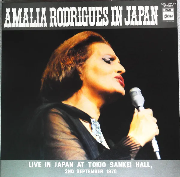 Amalia Rodrigues In Japan - Live In Japan At Tokio Sankei Hall, 2nd September 1970