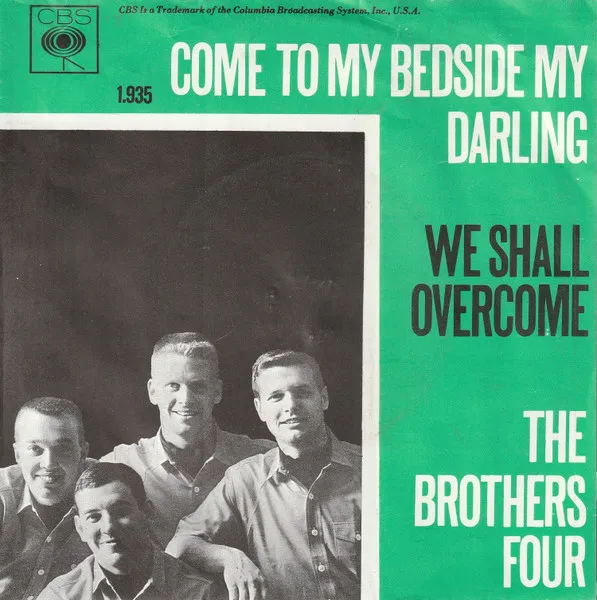 Come To My Bedside My Darling / We Shall Overcome
