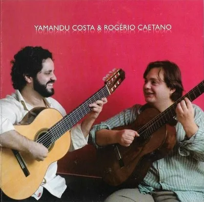 Yamandu Costa & Rogério Caetano
