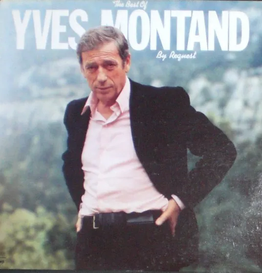 The Best Of Yves Montand By Request