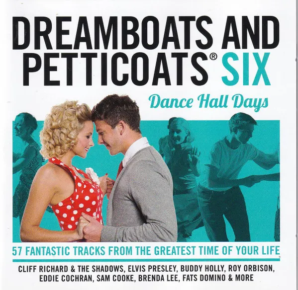 Dreamboats & Petticoats Six