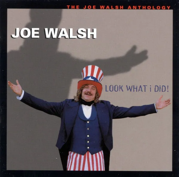 Look What I Did! - The Joe Walsh Anthology