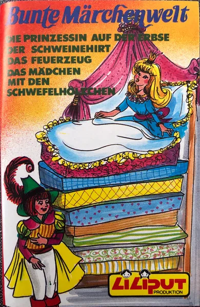 Bunte Märchenwelt  6 - Die Prinzessin Auf Der Erbse / Der Schweinehirt / Das Feuerzeug / Das Mädchen Mit Den Schwefelhölzchen
