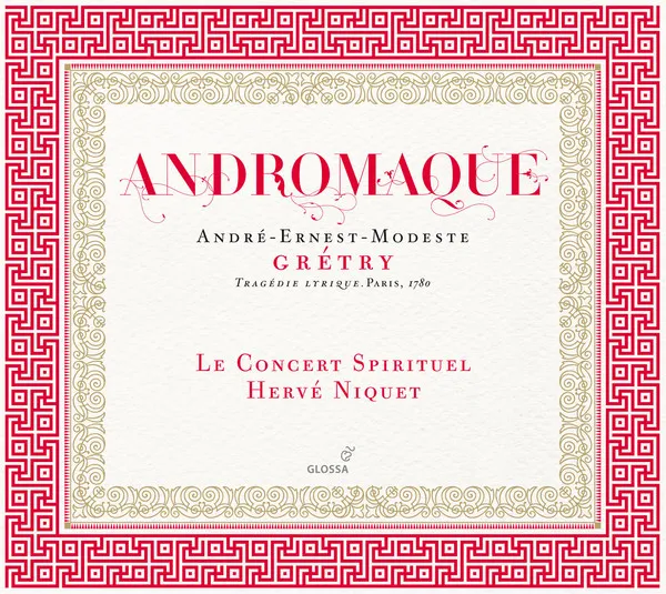 Andromaque (Tragédie Lyrique. Paris, 1780)