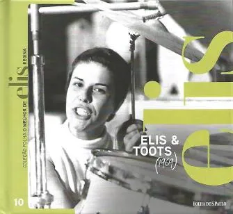Elis & Toots