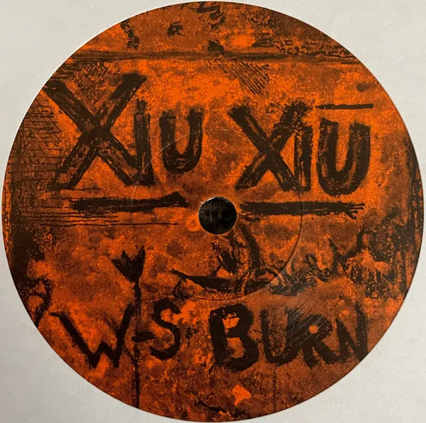 Xiu Xiu / W-S Burn