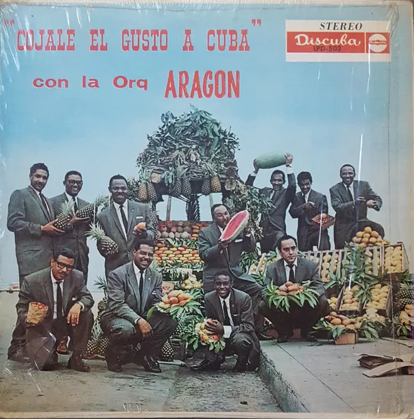 Cojale El Gusto A Cuba Con La Orq. Aragon