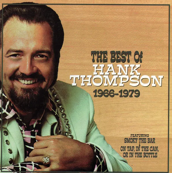 The Best Of Hank Thompson 1966 - 1979
