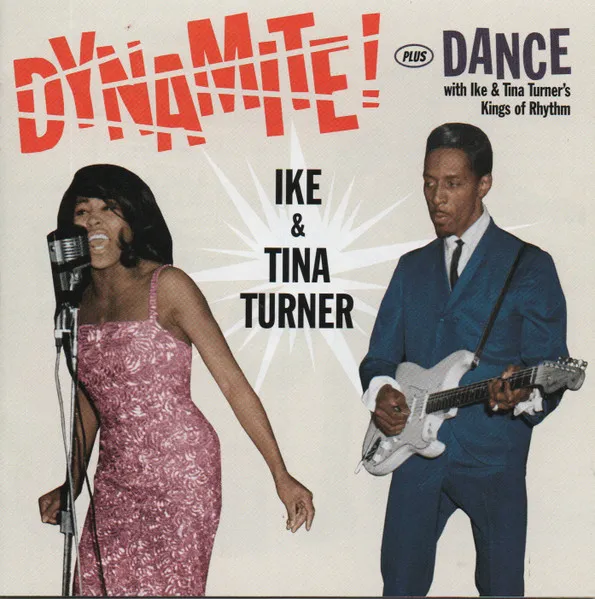 Dynamite! Plus Dance (With Ike & Tina Turner's Kings Of Rhythm)