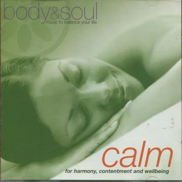 Calm -Body & Soul-