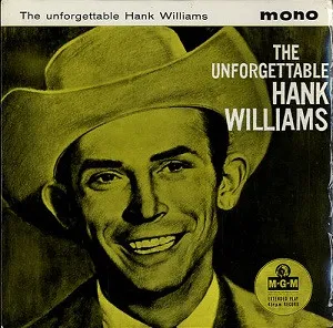 The Unforgettable Hank Williams