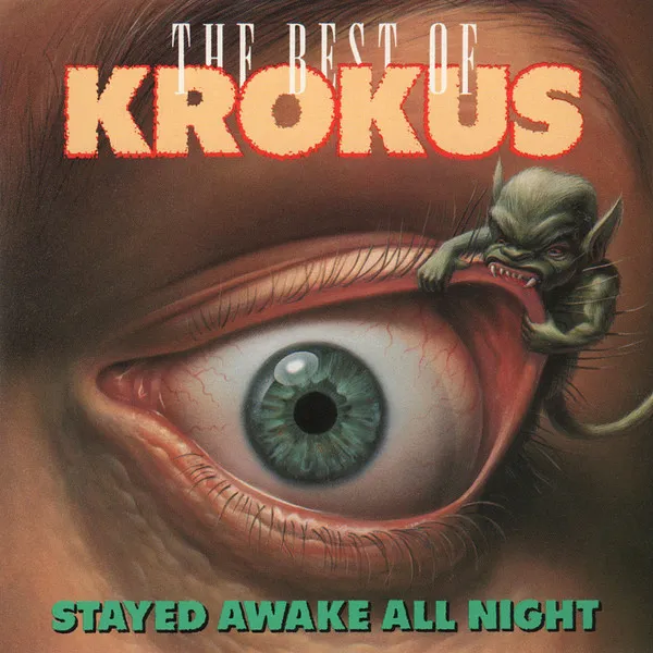 Stayed Awake All Night / The Best Of Krokus