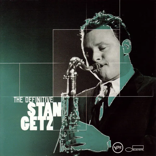 The Definitive Stan Getz
