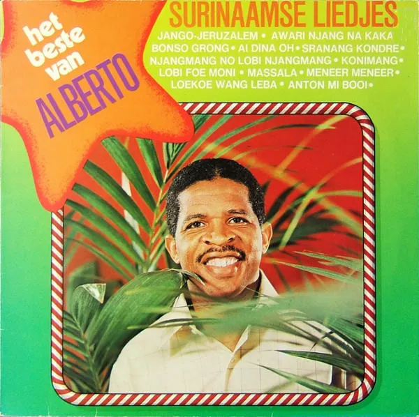 Het Beste Van Alberto (Surinaamse Liedjes)