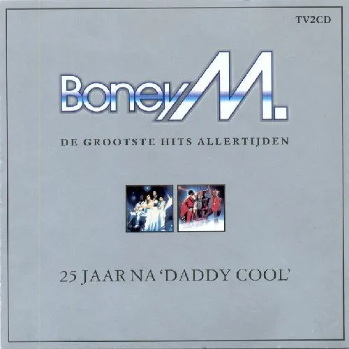 25 Jaar Na 'Daddy Cool' (De Grootste Hits Allertijden)