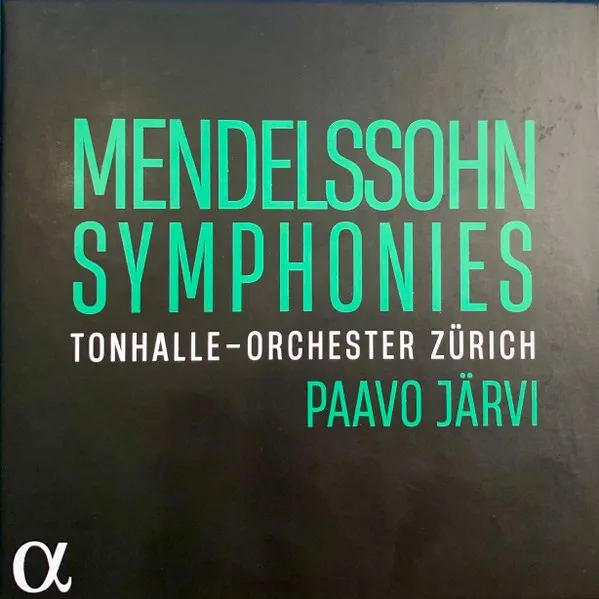 Felix Mendelssohn: Symphonies
