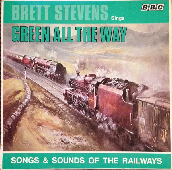 Green All The Way: Songs & Sounds Of The Railway