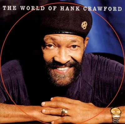 The World Of Hank Crawford