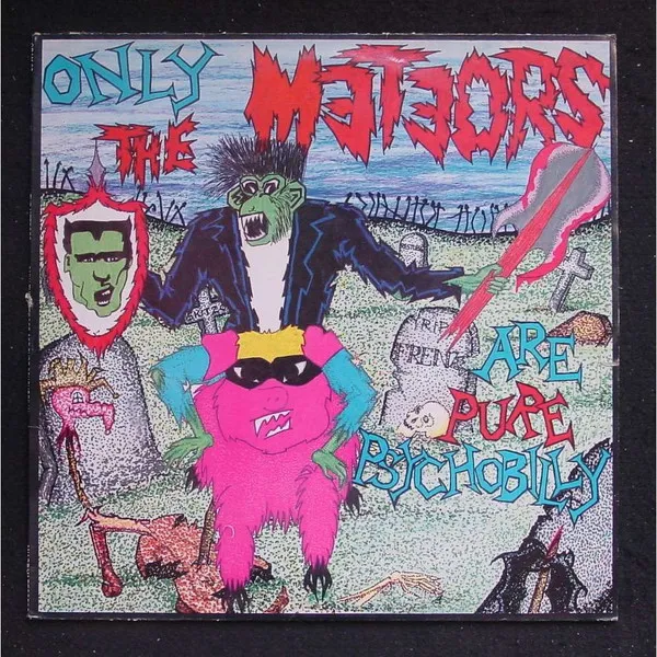 Only The Meteors Are Pure Psychobilly