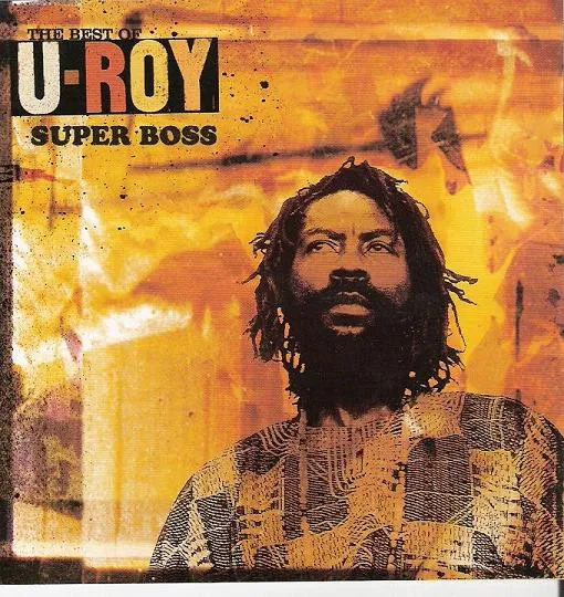 Super Boss - The Best Of U-Roy