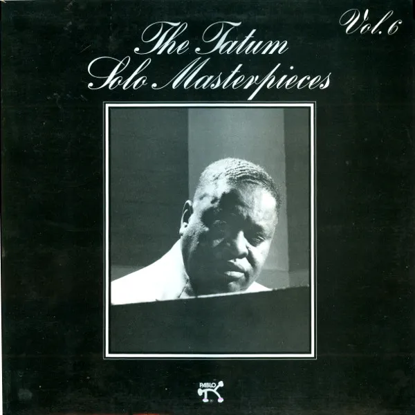 The Tatum Solo Masterpieces, Vol. 6