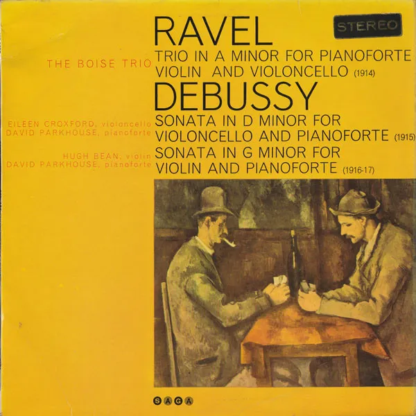 Ravel Trio In A Minor For Pianoforte And Violoncello (1914) / Debussy Sonata In D Minor For Violoncello And Pianoforte (1915) / Sonata In G Minor For Violin And Pianoforte (1916-17)