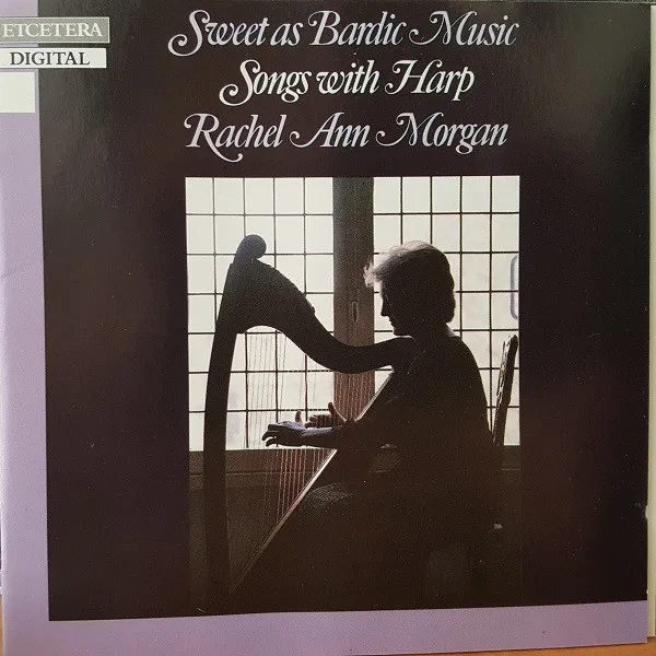 Sweet As Bardic Music (Songs With Harp)