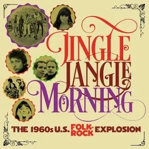 Jingle Jangle Morning: 1960s U.S. Folk Rock Explosion