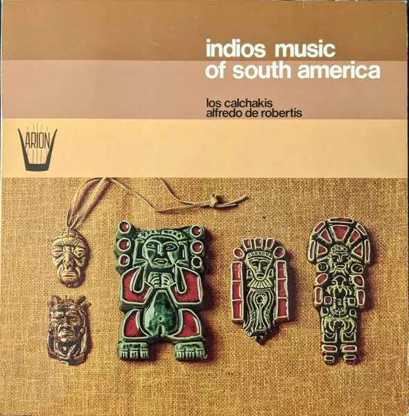 Indios Music Of South America