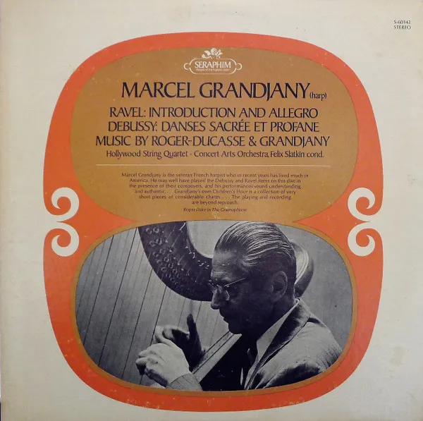 Marcel Grandjany / Ravel: Introduction And Allegro; Debussy: Danse Sacree Et Profane; Music By Roger-Ducasse & Grandjany