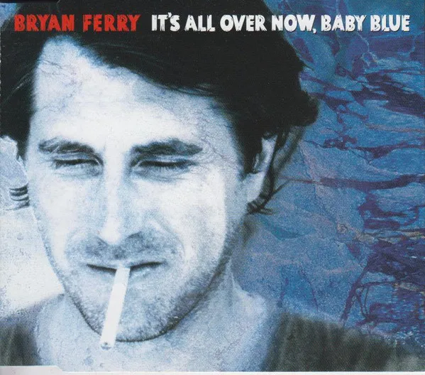 It's All Over Now, Baby Blue