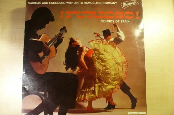 ¡Furioso! Sounds Of Spain (Sabicas And Escudero With Anita Ramos And Company)