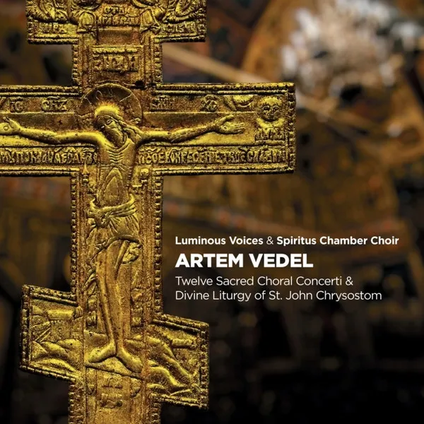Twelve Sacred Choral Concerti & Divine Liturgy Of St. John Chrysostom