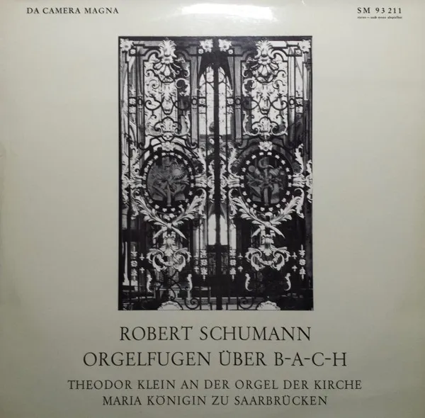Orgelfugen Über B-A-C-H (Theodor Klein An Der Orgel Der Kirche Maria Königin Zu Saarbrücken)