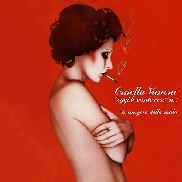 ”Oggi Le Canto Così” N.3 (Le Canzoni Della Mala)