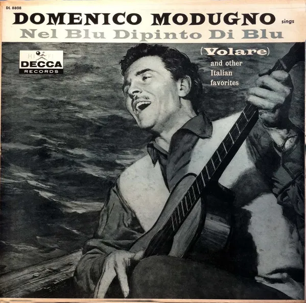 Sings Nel Blu Dipinto di Blu ( Volare ) And Other Italian Favorites