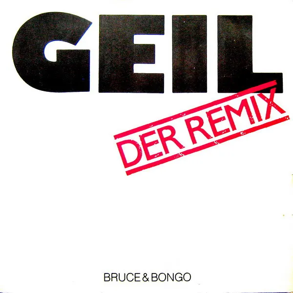 Geil (Der Remix)
