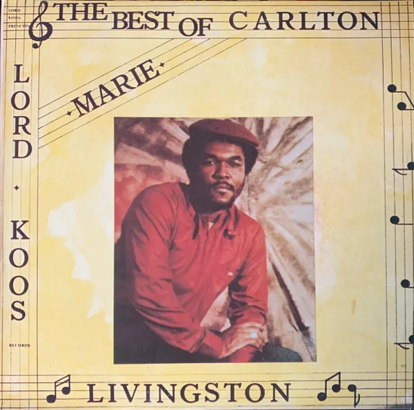 Marie - The Best Of Carlton Livingston