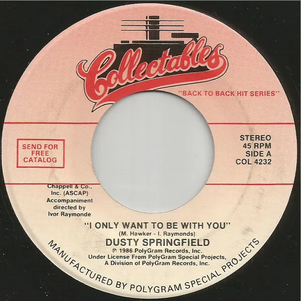 I Only Want To Be With You / Wishin' And Hopin'