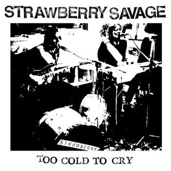 Too Cold To Cry