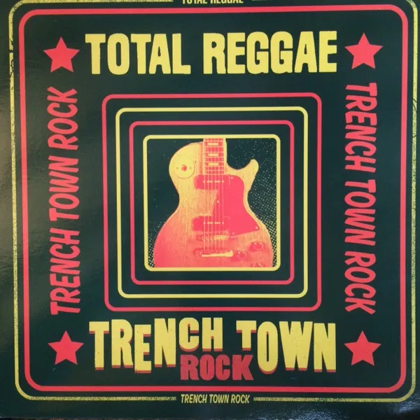 Trench Town Rock