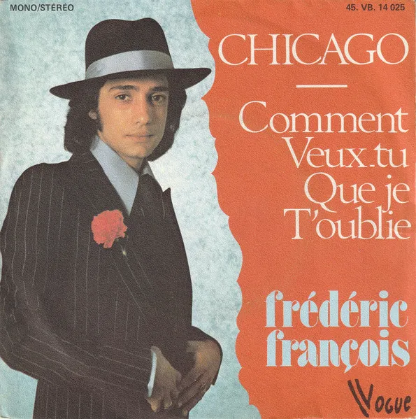 Chicago / Comment Veux-Tu Que Je T'oublie