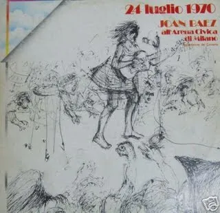 24 Luglio 1970 (Joan Baez All'Arena Civica Di Milano)