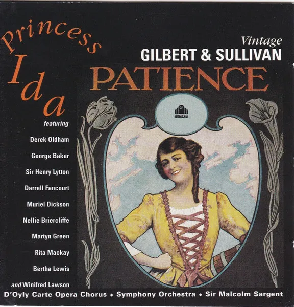 Vintage Gilbert & Sullivan: Patience & Princess Ida
