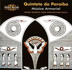Música Armorial - String Quintets From Northeastern Brazil
