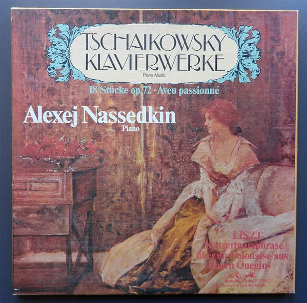 Tschaikowsky Klavierwerke (18 Stück Op. 72 · Aveu Passionné)