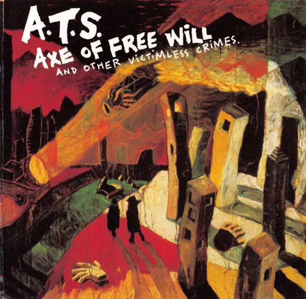 Axe Of Free Will And Other Victimless Crimes