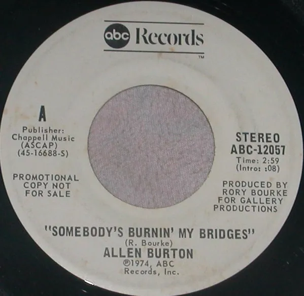 Somebody's Burnin' My Bridges