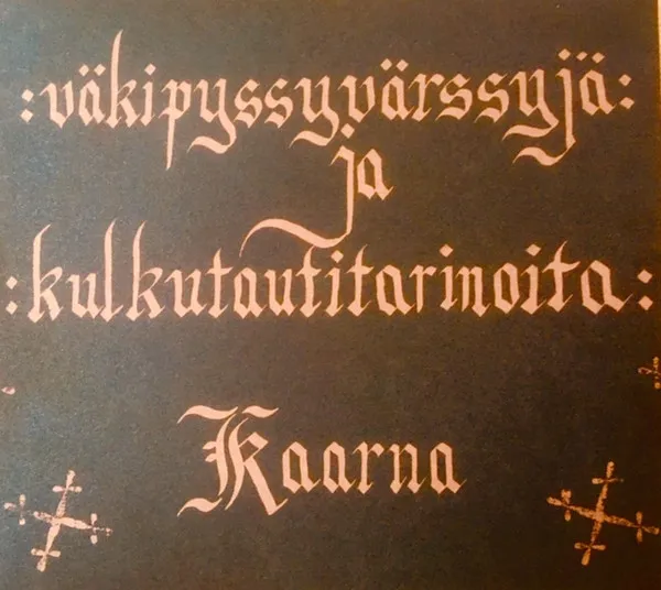 Väkipyssyvärssyjä Ja Kulkutautitarinoita