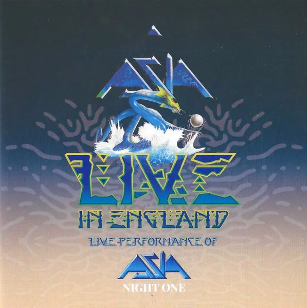 Live In England - Live Performance Of Asia (Night One)